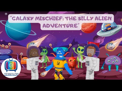 GALAXY MISCHIEF - THE SILLY ALIEN ADVENTURE | Aliens From Outer space | Sci-Fi Short Film | KIDZPLAY