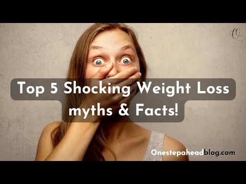 Top 5 shocking weightloss myths & facts - Onestepaheadblog.com #weightloss #wightlossmythsandfacts