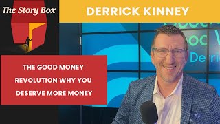 The Good Money Revolution How To Make More Money and Do More Good | Derrick Kinney