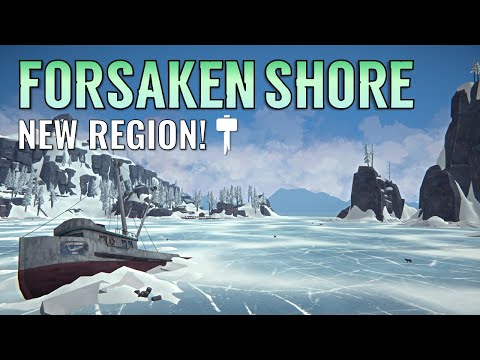 Mod Map: FORSAKEN SHORE (Community-Made Map for The Long Dark)