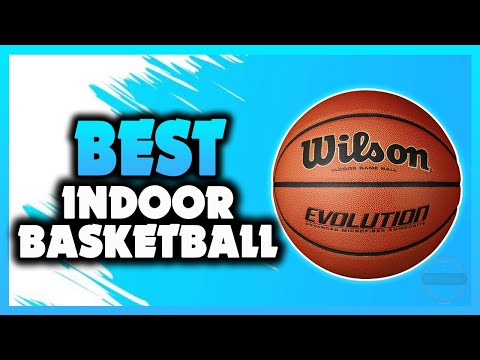 ✅ Best Indoor Basketballs 2022 [Buying Guide]