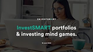 Investing Made Easy: Demystifying InvestSMART Portfolios & Investment Psychology