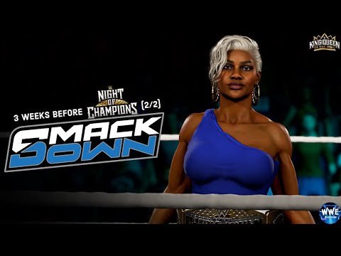 WWE 2k24 FRIDAY NIGHT SMACKDOWN; 3 WEEKS BEFORE NIGHT OF CHAMPIONS (2/2)