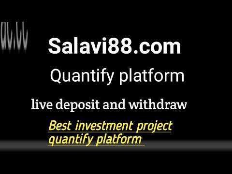 Salavi88.com| Best investment project 2025 |quantify platform| #2025