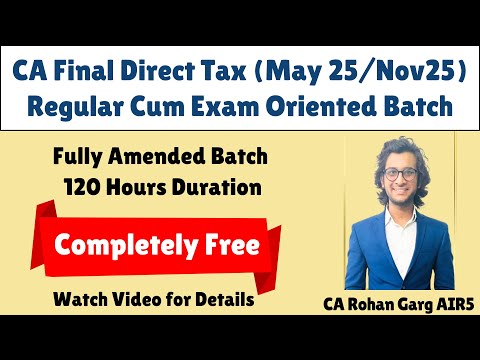 Free CA Final DT Fully Amended Batch For May25/ Nov25 |CA Rohan Garg AIR5|