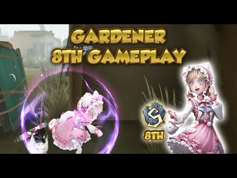 Gardener 8th Gameplay | Identity V | 第五人格 | 제5인격 | アイデンティティV | Gardener