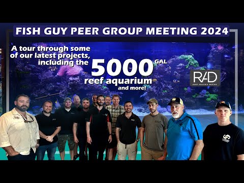 FISH GUY PEER GROUP MEETING 2024 AT THE REEF AQUARIA DESIGN HEADQUARTERS IN FORT LAUDERDALE, FLORIDA