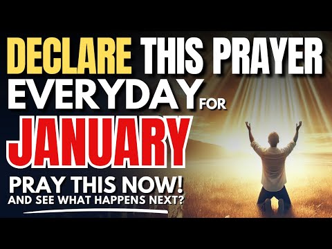 Prayer For January Blessings: Declare This Prayer & Receive Your Miracle