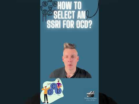 How to select an SSRI for OCD Treatment