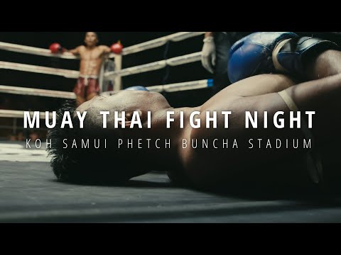 Muay Thai FIGHT night - KOH SAMUI PHETCH BUNCHA STADIUM