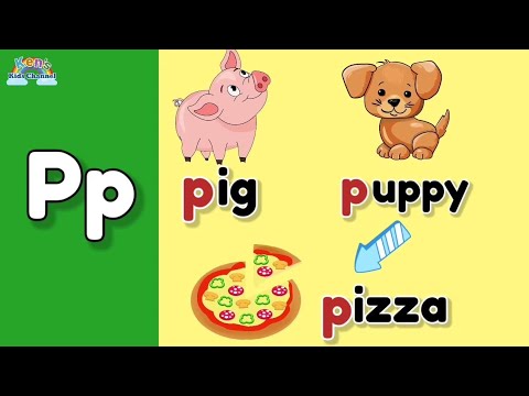 Letter Pp |Letter Pp and its Sound | Objects Beginning with the Letter Pp | Write the Letter Pp