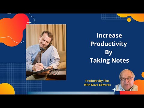 Increase Productivity By Taking Notes