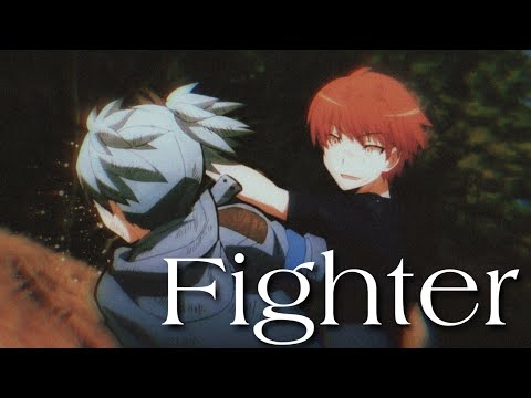 Karma x Nagisa fight || AMV || Fighter (best broship ever)