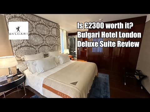 £2300 per night worth it? Bulgari London Hotel Deluxe Suite Review #bulgarihotels