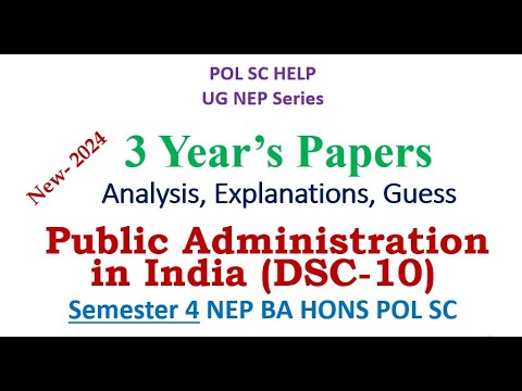 Past Year's Paper Analysis  Public Administration in India ( DSC-10) Sem 4 NEP/FYUGP