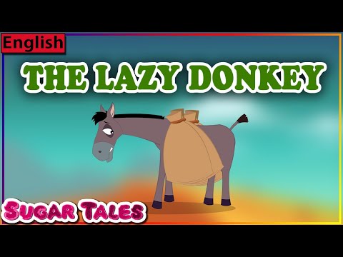 THE LAZY DONKEY FULL STORY || MORAL STORY FOR KIDS || CHILDREN'S STORY || SUGARTALES IN ENGLISH