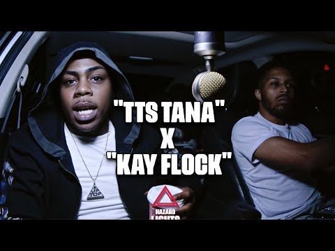 "TTS Tana" x "Kay Flock" | Hazard Lights ⚠️