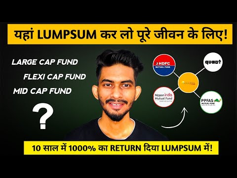 Invest ONCE, Benefit FOREVER: Best Lumpsum Mutual Funds Revealed!