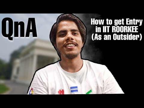 How to take Entry in IIT Roorkee (As Outsider) ? | QnA Video | Interview Reschedule | TCS