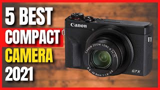 Top 5 Best Compact Camera 2021