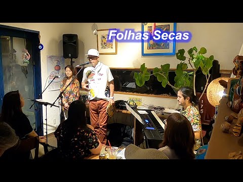 サンバの名曲！  　Folhas Secas（枯れ葉）／Live＠石垣商店（石垣）