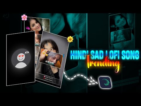 New Style Sad 💔 Lofi Song Video Editing / New Style Lyrics Video Editing / Romen Creation