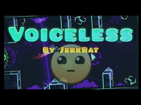 Geometry Dash - Voiceless By JerkRat [Epic] [3 Coins]