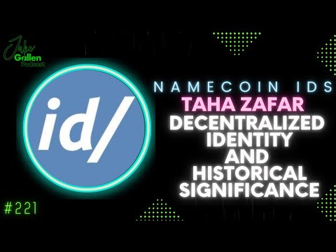 221 | 2nd Oldest NFT Collection Attempts to Solve Decentralized Identity | Taha Zafar & Namecoin IDs