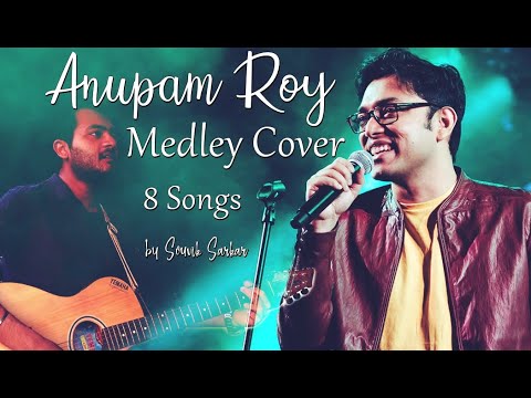 Anupam Roy Mashup | Medley | 8 songs | Cover by Souvik Sarkar