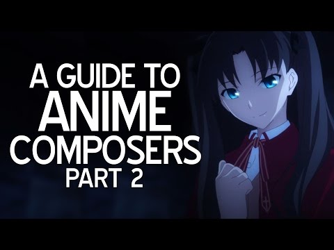 A Guide To Anime Music Composers [Fukasawa, MONACA, Shiina, Hamaguchi] | The Canipa Effect