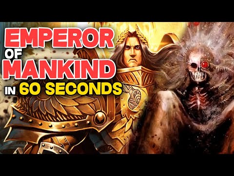 EMPEROR of MANKIND explained in 60 SECONDS - Warhammer 40k Lore