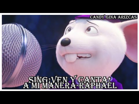 Sing ¡Ven Y Canta! - A Mi Manera - Raphael (GAC)