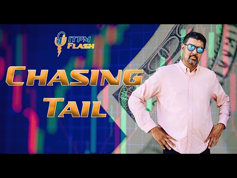 ITPM Flash Ep8 Chasing Tail