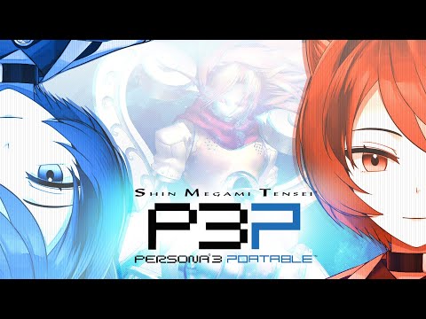 【PERSONA 3 PORTABLE | #5】my bread. it's burned.【NIJISANJI | Hyona Elatiora】【Spoiler Alert】