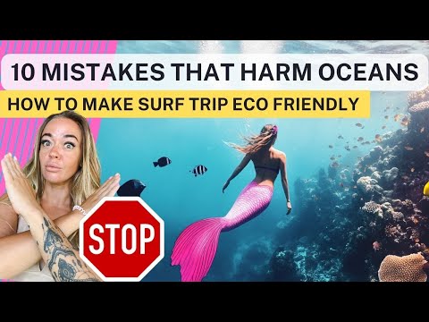 STOP Making These 10 Critical Mistakes That Harm Our Oceans