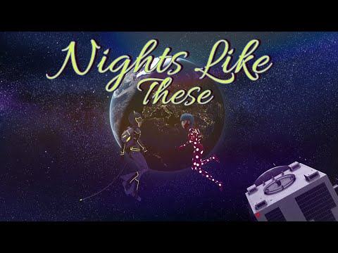 Miraculous Ladybug MV // Nights Like These