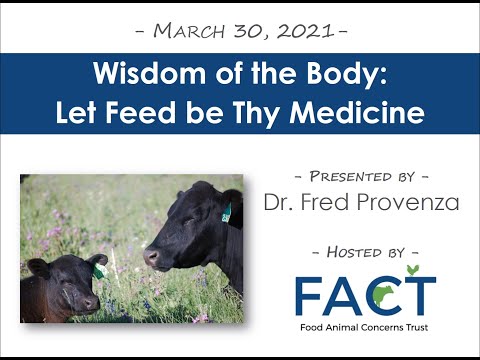 Feed as Medicine With Dr. Fred Provenza (Part 1 of 3)