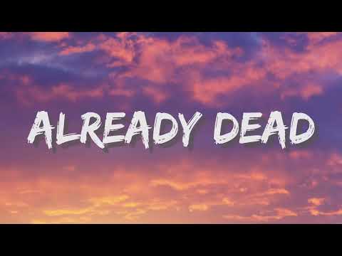 Juice WRLD - Already Dead (Lyrics)