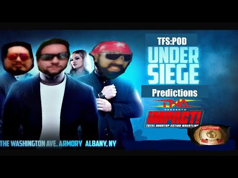 TNA Under Siege Predictions