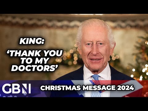 King's Speech: Charles thanks doctors for soothing his 'anxiety' in emotionally raw Christmas speech