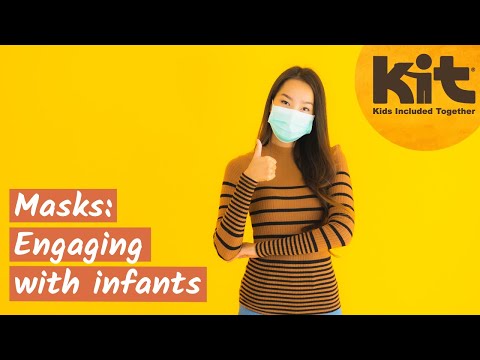 Engaging Infants While Wearing Masks