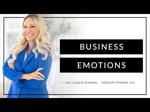 Ep #516: Business Emotions