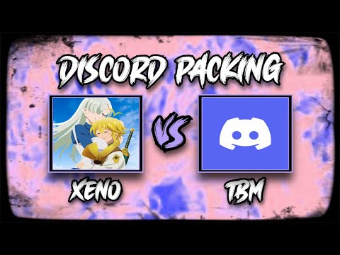 Xeno vs TBM (Discord Packing)