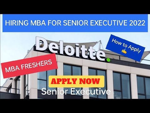 DELOITTE HIRING MBA FRESHERS 2022 | SENIOR EXECUTIVE | HOW TO APPLY ✍️ | ELIGIBILITY CRITERIA