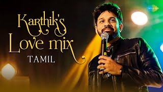 Karthik's Love Mix | Veesum Velichathile | Poopol Poopol | Un Paarvaiyil | Unnaale Unnaale