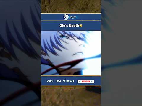 Gin’s death #fypシ゚ #anime #bleachisback #animeshorts #bleachanimeedit