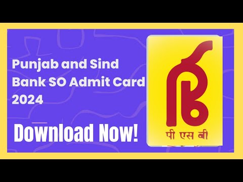 Punjab and Sind Bank SO Admit Card 2024 Released – Download Now!