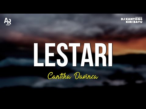 Lestari - Cantika Davinca (LIRIK)