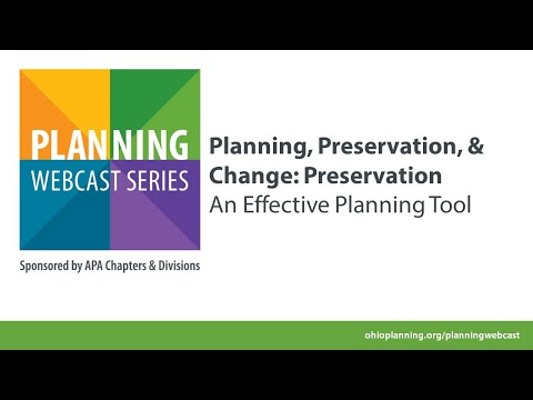 Planning, Preservation, & Change: Preservation - An Effective Planning Tool