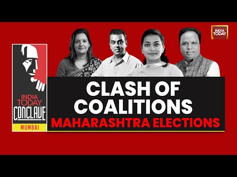 India Today Conclave Mumbai: Clash of Coalitions | Who Will Win Maharashtra?